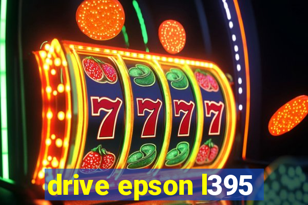 drive epson l395