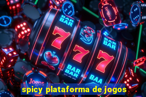 spicy plataforma de jogos