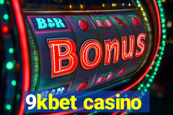 9kbet casino