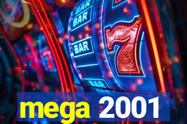 mega 2001