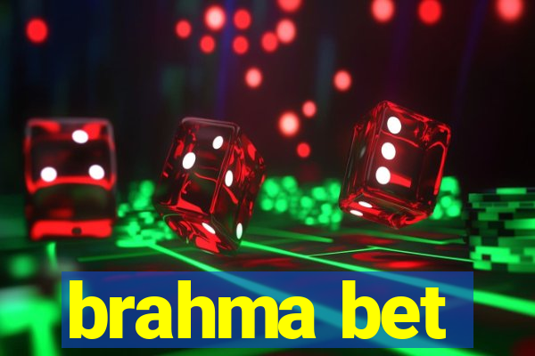 brahma bet