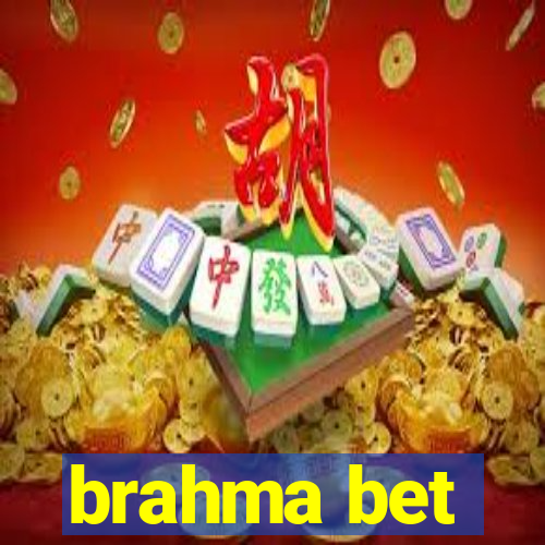 brahma bet