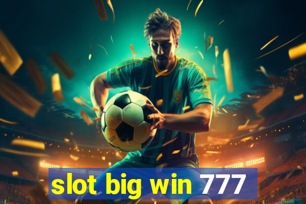 slot big win 777