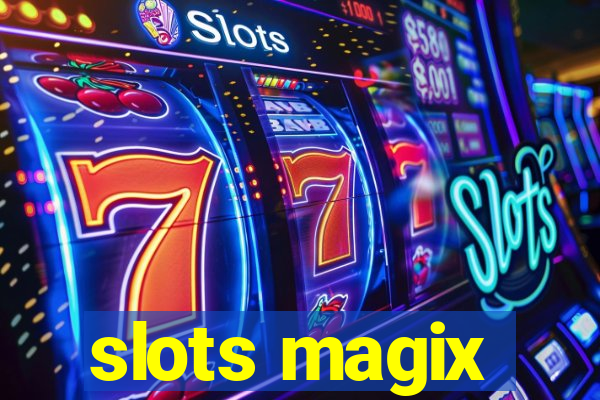 slots magix