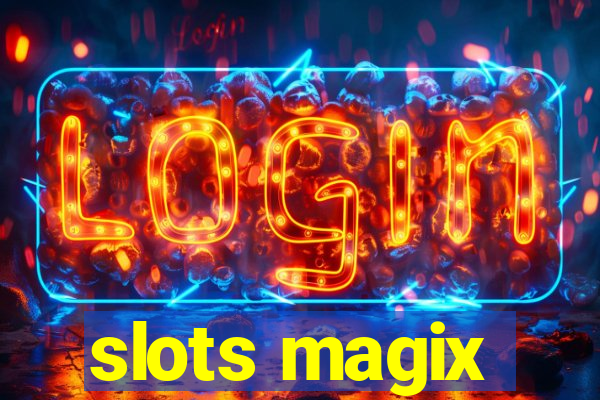 slots magix