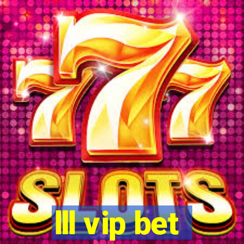 lll vip bet