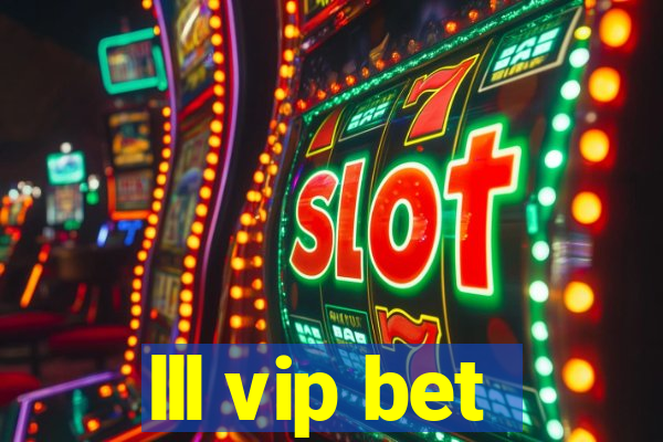 lll vip bet