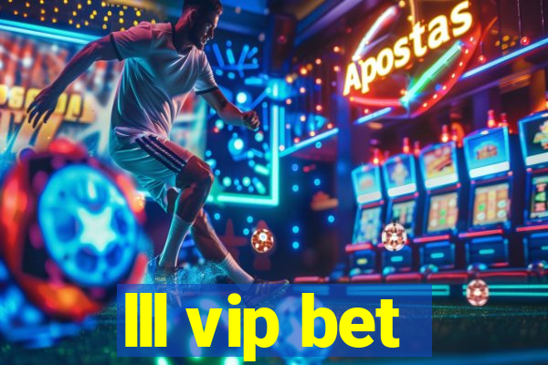 lll vip bet