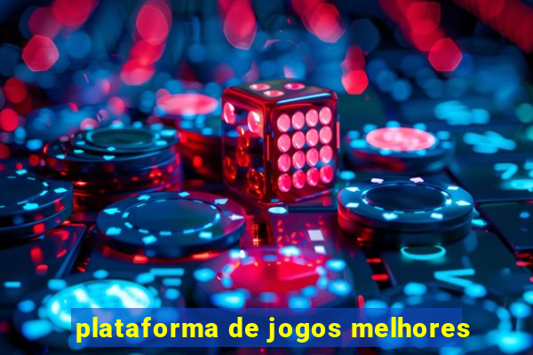 plataforma de jogos melhores