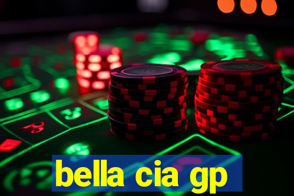 bella cia gp