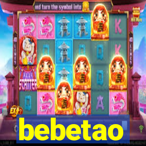 bebetao