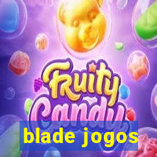 blade jogos