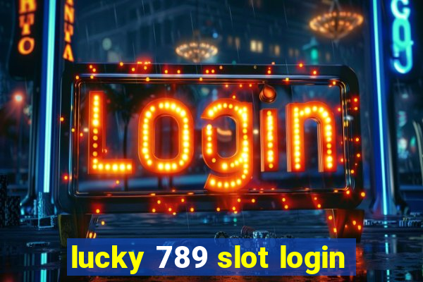 lucky 789 slot login