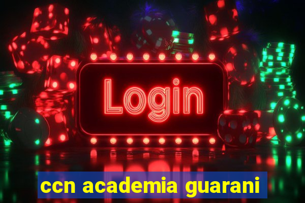 ccn academia guarani