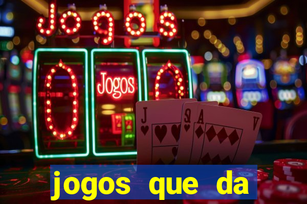 jogos que da b么nus no cadastro