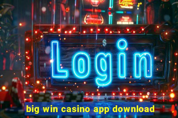 big win casino app download