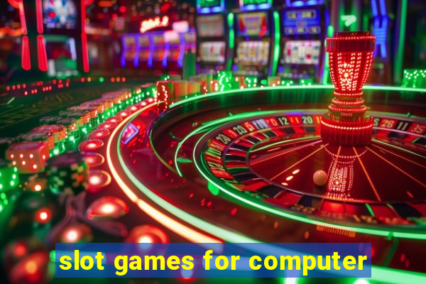 slot games for computer