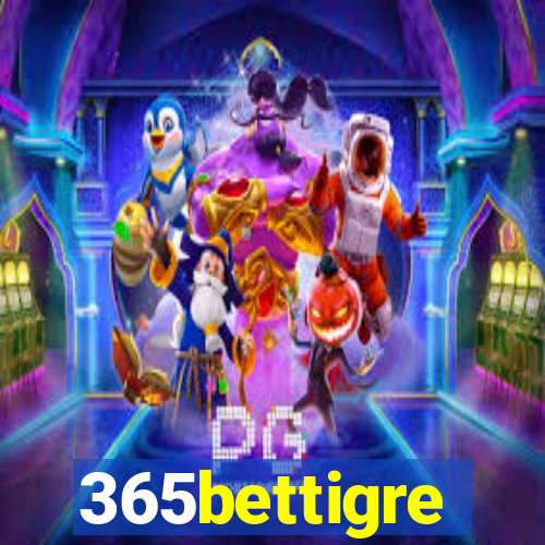 365bettigre