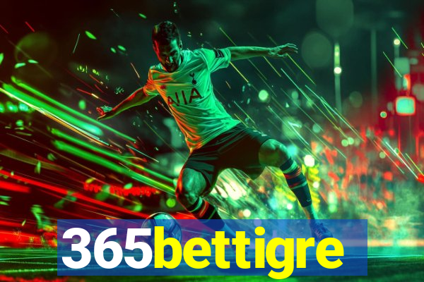 365bettigre