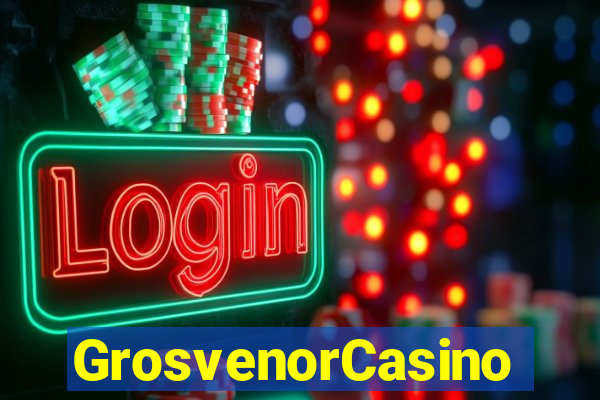 GrosvenorCasino