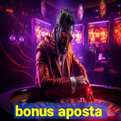 bonus aposta