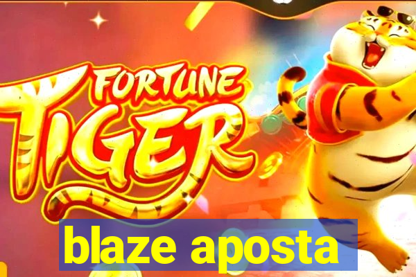 blaze aposta