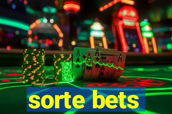 sorte bets