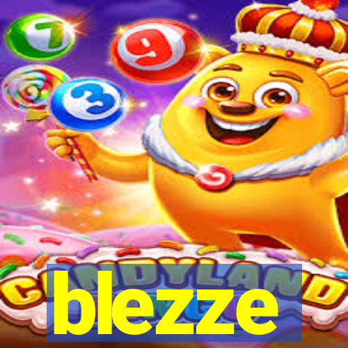 blezze