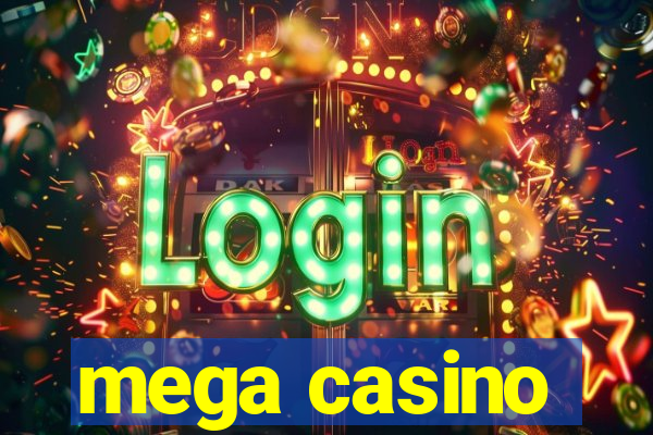 mega casino