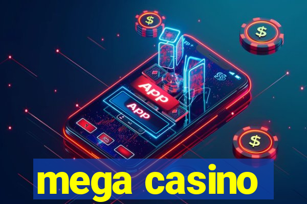 mega casino