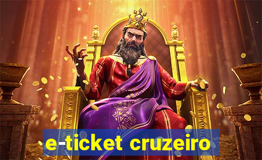 e-ticket cruzeiro