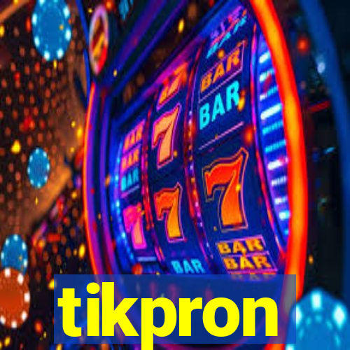 tikpron