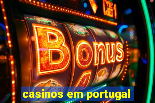 casinos em portugal