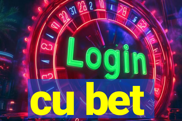 cu bet