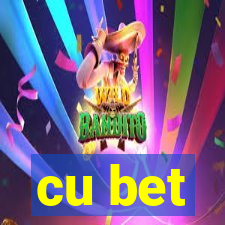 cu bet