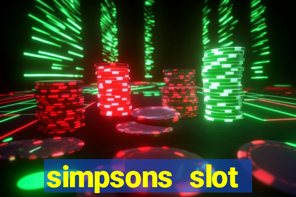 simpsons slot machine locations