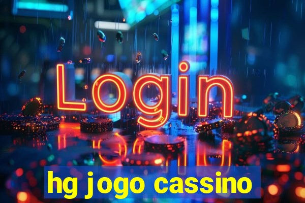 hg jogo cassino