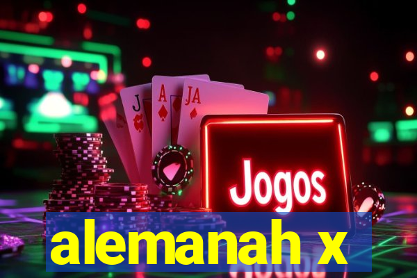 alemanah x