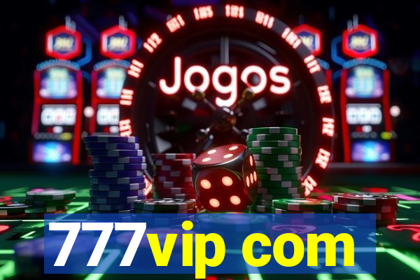 777vip com