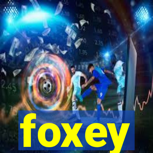 foxey