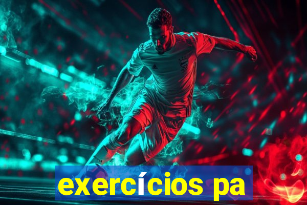 exercícios pa