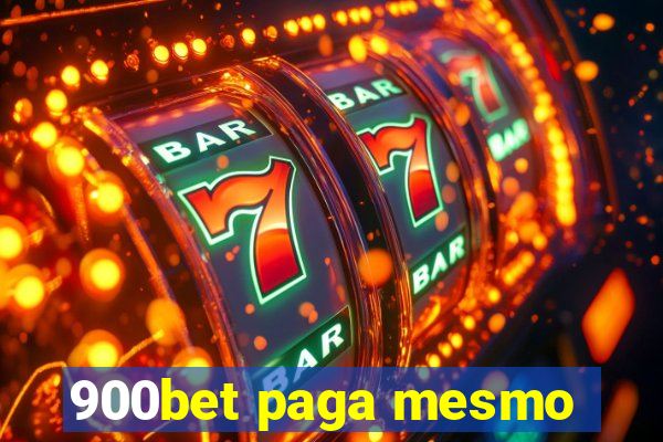 900bet paga mesmo