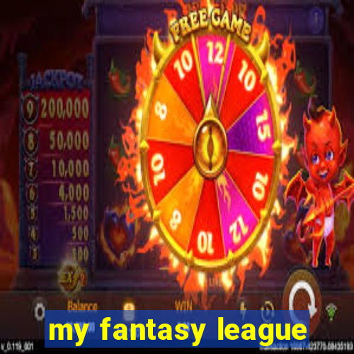 my fantasy league