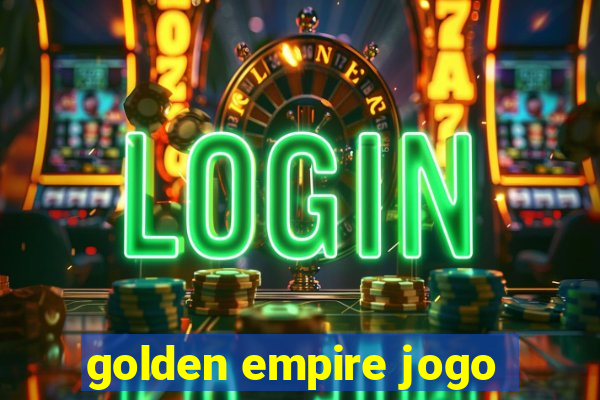 golden empire jogo