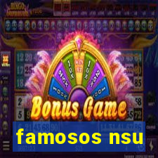 famosos nsu