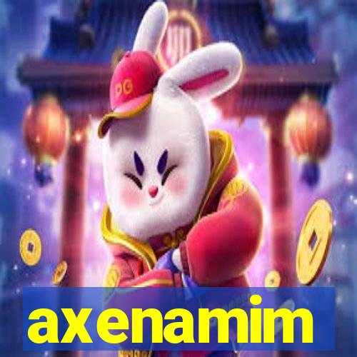 axenamim