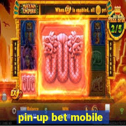 pin-up bet mobile