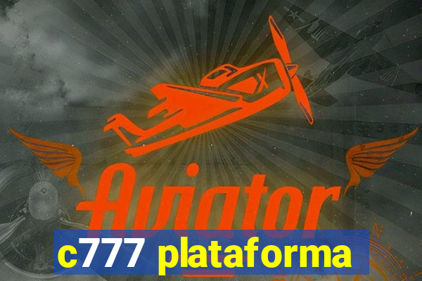 c777 plataforma