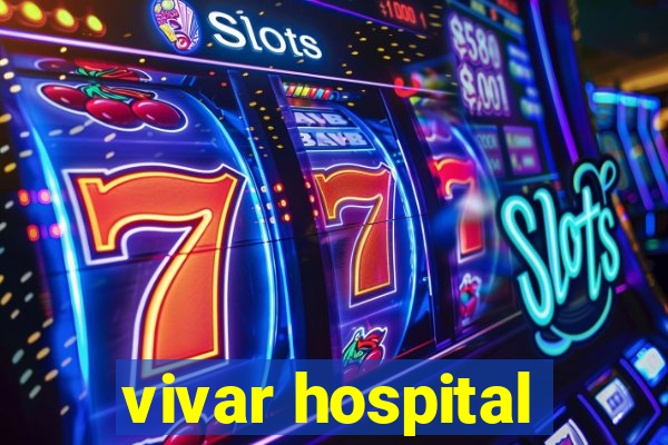 vivar hospital