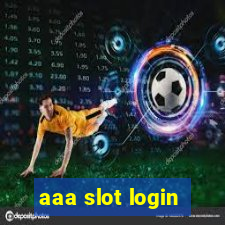 aaa slot login